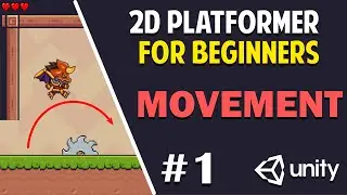 Unity 2D Platformer for Complete Beginners - #1 PLAYER MOVEMENT
