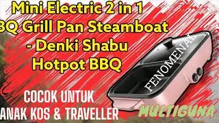 STEAMBOAT HOTPOT BBQ 2 IN 1