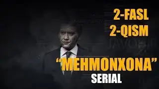 Mehmonxona serial 2-fasl 2-qism | Мехмонхона сериал 2-фасл 2-кисм
