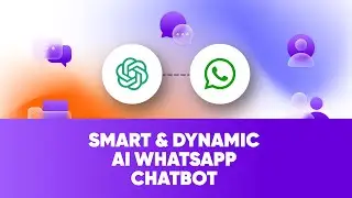 Smart & Dynamic AI WhatsApp Chatbot - Does Sales + Customer Support | Chat GPT Chatbot on WhatsApp