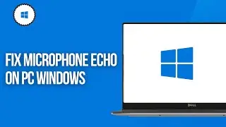 How to FIX Microphone Echo on PC Windows 10/11 (PC & Laptop)