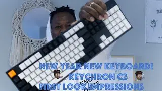 KeyChron C2 Unboxing|First Look