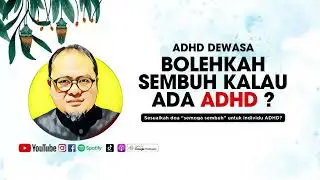 Bolehkah Sembuh Jika Ada ADHD
