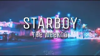 The Weeknd - Starboy (Lyrics) Video Song