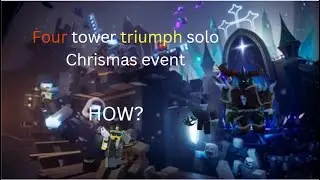 4 Tower triumph solo Christmas 2023 (TDS)