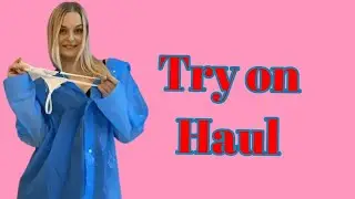 4k Try-On Haul See Everything | Transparent Dress, Lingerie & Bikini Try-On Haul With Me(2025)