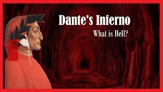 Dante's Inferno: What is Hell?