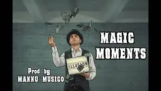 (FREE) HIP HOP TYPE BEAT | MAGIC MOMENTS | FREESTYLE RAP BEAT | 2026 | MANNUMUSIC0