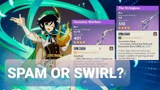 Venti on R5 Favonius Warbow vs R3 Stringless (w/ Skyward Harp) Viridescent Venerer - Spam or Swirl?