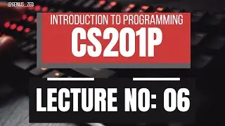 Cs201p Lecture 6  | cs201p short lecture 