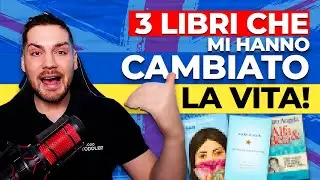 3 Libri che mi hanno cambiato la Vita