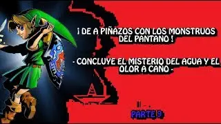¡ CONCLUYE EL MISTERIO DEL AGUA Y EL OLOR A CAÑO ! - Majora's Mask parte 9 / Yisus Flow