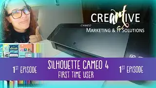 First time user - Silhouette Cameo 4 - Unboxing - Episode 1