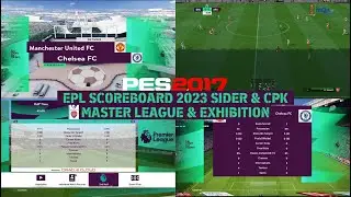 PES 2017 | NEW EPL SCOREBOARD 2023 FOR MASTER LEAGUE & EXHIBITION MATCH