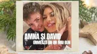 AMNA 🎀 David - Urmeaza Un An Mai Bun