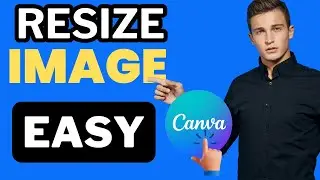 How To Resize Image In Canva For Free(Full Guide)