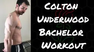 Colton Underwood Bachelor Workout