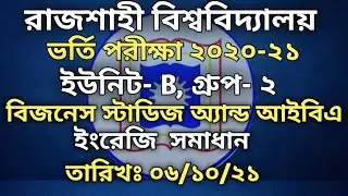 RU B Unit Group/Shift 2 Commerce and IBA English Question Solution Rajshahi University 2021.