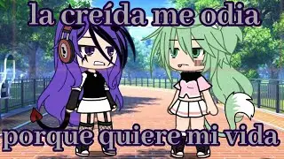 😾La castrosa | me odia por tener la vida que ella quiere|• [ espero les guste]✨