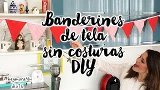 Banderines de Tela Sin Costuras DIY | Hey Luz Isabel