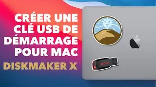 Créer une clé USB de démarrage pour réinstaller macOS sur votre Mac ou le dépanner • DiskMaker X