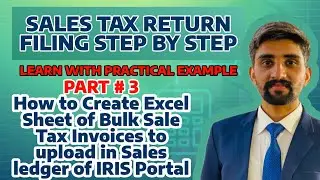 How to Create Excel Sheet of Bulk Sale Tax Invoices to upload in Sales ledger | Part # 3