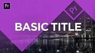 Premiere Pro Tutorial - Membuat Title Sederhana [INDONESIA]