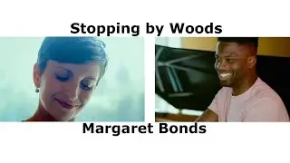 Stopping by Woods on a Snowy Evening | Margaret Bonds & Robert Frost