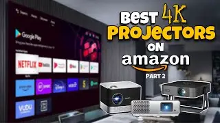 ✅ Top 10 AMAZING 4K Projectors On Amazon 2025 For Home Theater 🔥 (PART 2)