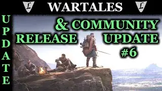 WARTALES - News || Release & Community Update #6 - WHAT's NEW?