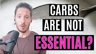 Carbohydrates Are NOT Essential, But That Doesn't Mean You Shouldn't Eat Them