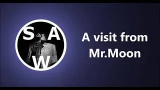 A visit from Mr Moon! [Replica]