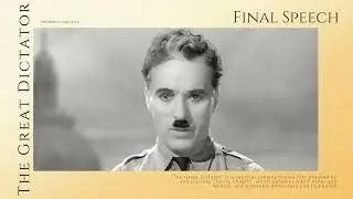 The Resounding Call for Peace: Charlie Chaplin's Iconic Final Speech in The Great Dictator