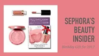 Sephora Beauty Insider - Bday Gift 2017