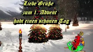 🎄🐿🎄Kurzer 1.  Advents Gruß für WhatsApp