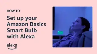 How to set up your Amazon Basics Smart Bulb | Amazon Echo