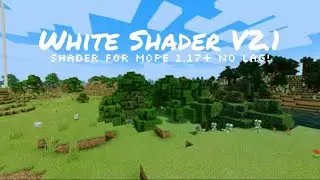 🔥Shader Minecraft PE đẹp dành cho máy yếu KHÔNG LAG | White Shader V2.1 | Kuro