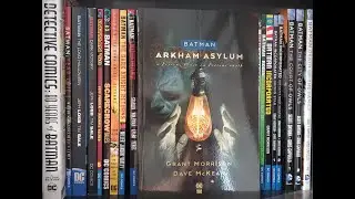 ON THE SHELF: Episode #6 - Batman: Arkham Asylum a Serious House on Serious Earth