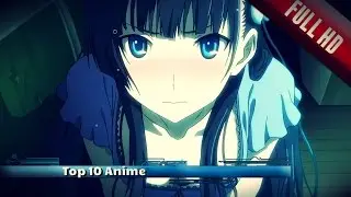 Top 10 Anime (Ecchi, Fantasia, Acción, Romance,etc) 2017 Full HD