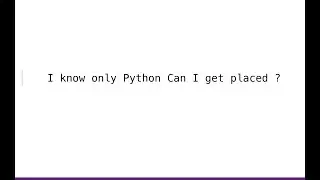 Can I get placed, If I know only python or python with data science and Machine Learning ?