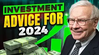 Warren Buffett's Investment Advice for 2024