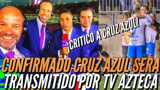 ¡YA ES OFICIAL CRUZ AZUL SERA TRANSMITIDO POR TV AZTECA! Criticó a la máquina.