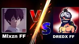 Mlxzn FF vs DREDX FF❤️‍🔥