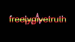 FreelyGiveTruth2