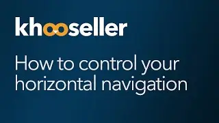 How to control your horizontal navigation using KhooSeller (previously iPages)