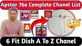 How to Check Apstar 76e Complete Chanel List | @76e A To Z Complete Chanel 6Fit Dish | Apstar 76e