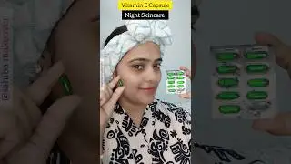 Vitamin E Capsule For💯Night Skincare/Get Glowing Glass Skin Instantly l#skincare#beautytips#ytshorts