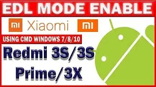 Miui Redmi 3S/3S Prime/3X  EDL  Mode Enable Using Windows Command Prompt Easy Process