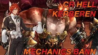 King’s Raid - CR Hell Kerberen [ft. Gladi] Mechanic’s Bann