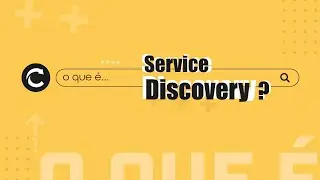 O que é Service Discovery?